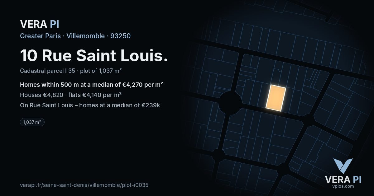 10 Rue Saint Louis, Villemomble at night – the plot lit, the parcels around coloured by the prices near them