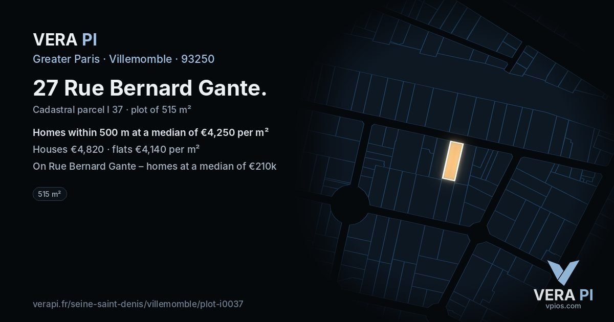 27 Rue Bernard Gante, Villemomble at night – the plot lit, the parcels around coloured by the prices near them