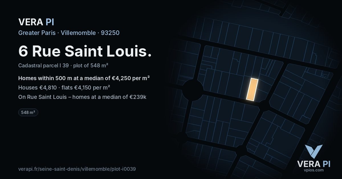 6 Rue Saint Louis, Villemomble at night – the plot lit, the parcels around coloured by the prices near them