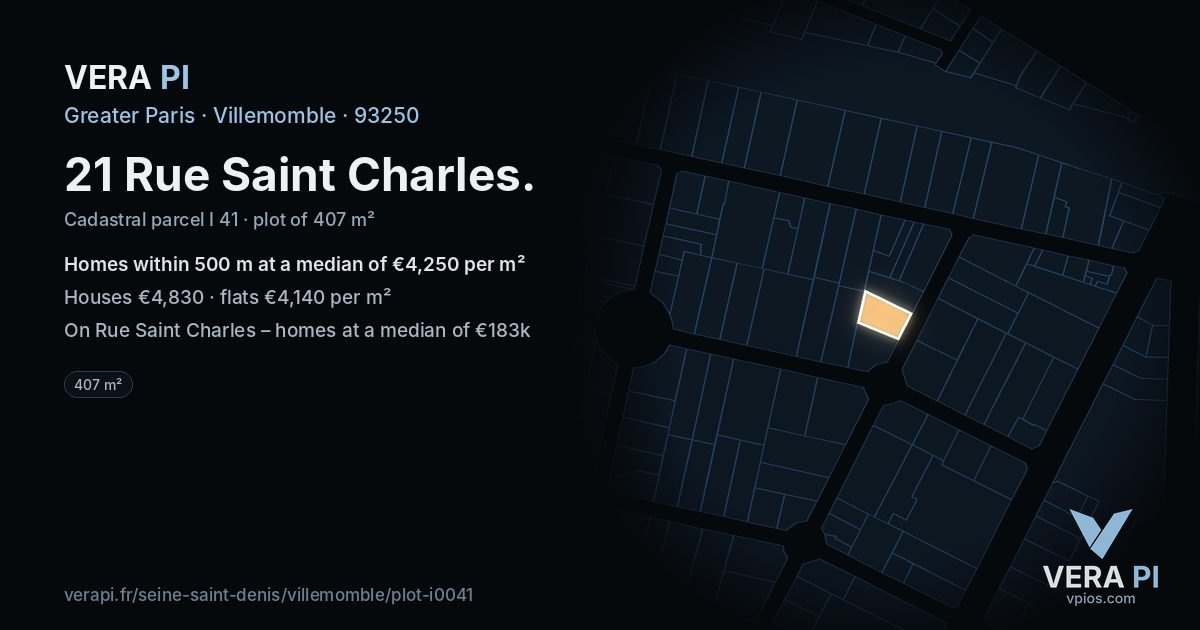 21 Rue Saint Charles, Villemomble at night – the plot lit, the parcels around coloured by the prices near them