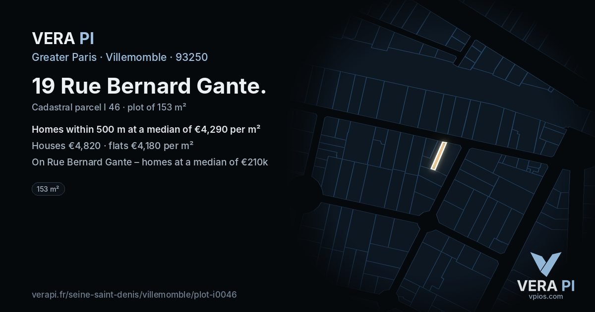 19 Rue Bernard Gante, Villemomble at night – the plot lit, the parcels around coloured by the prices near them