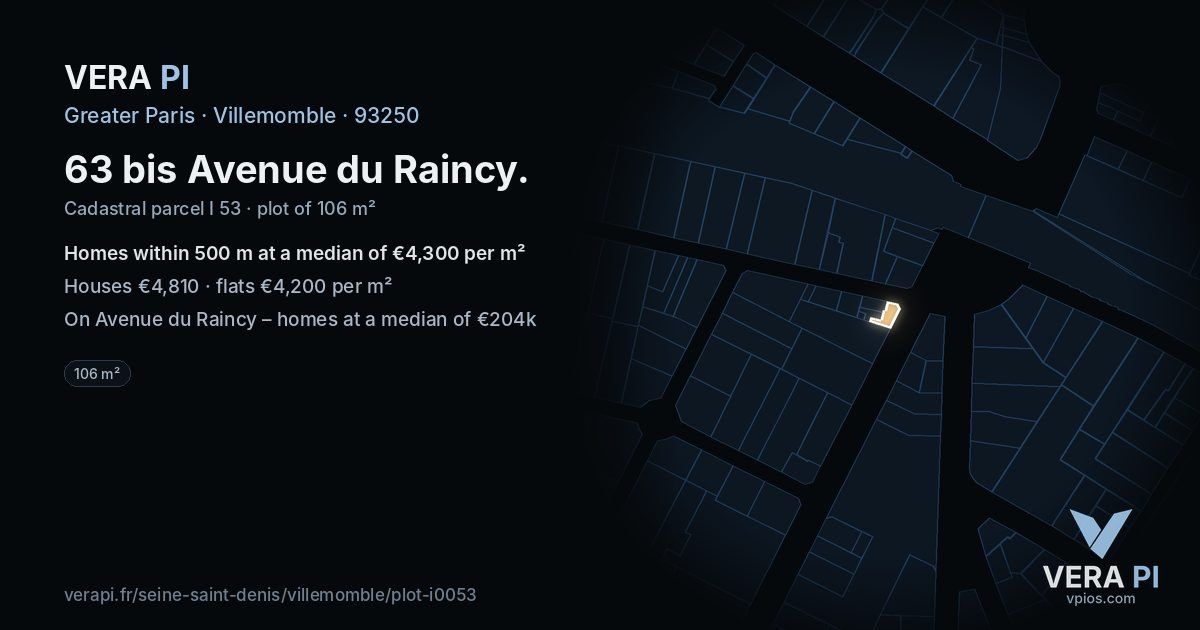 63 bis Avenue du Raincy, Villemomble at night – the plot lit, the parcels around coloured by the prices near them