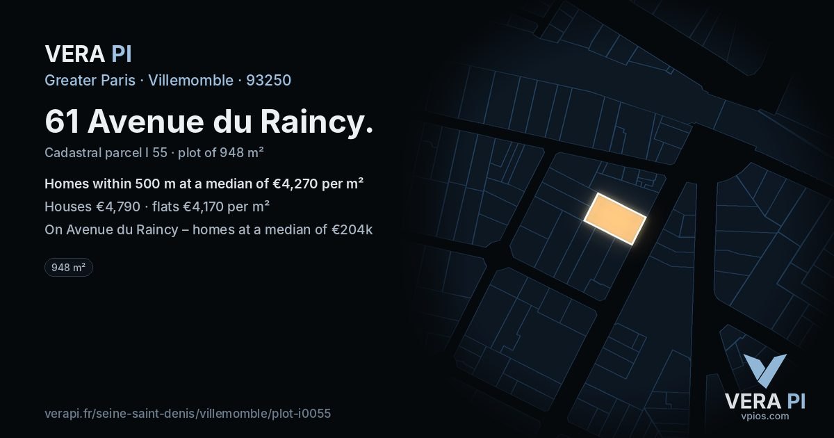 61 Avenue du Raincy, Villemomble at night – the plot lit, the parcels around coloured by the prices near them