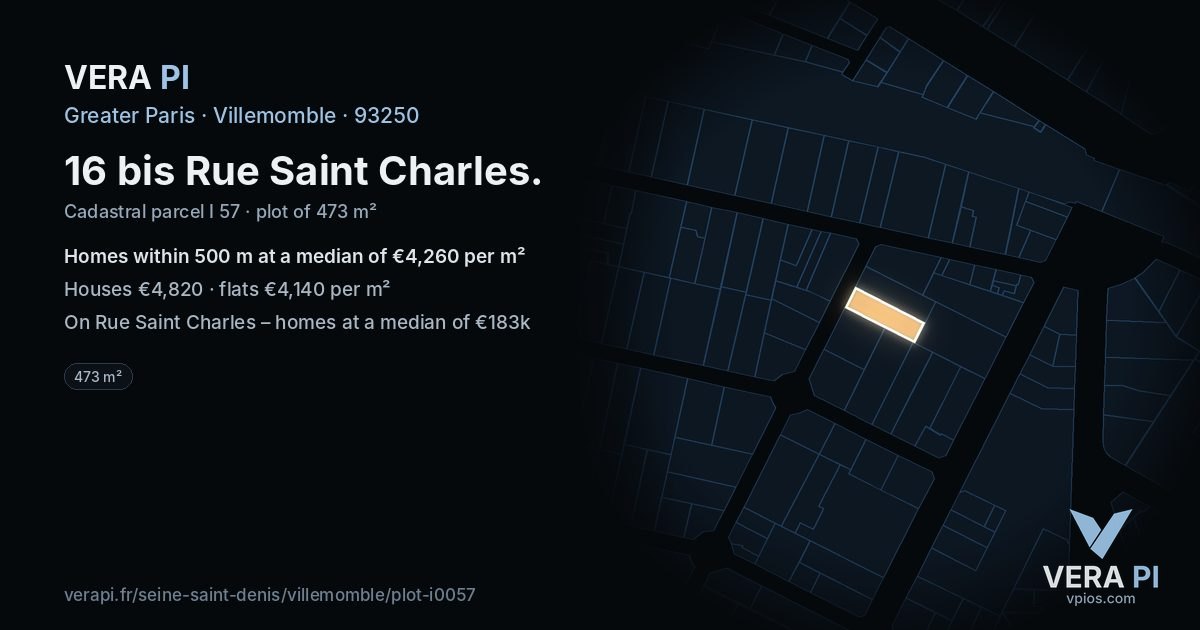 16 bis Rue Saint Charles, Villemomble at night – the plot lit, the parcels around coloured by the prices near them