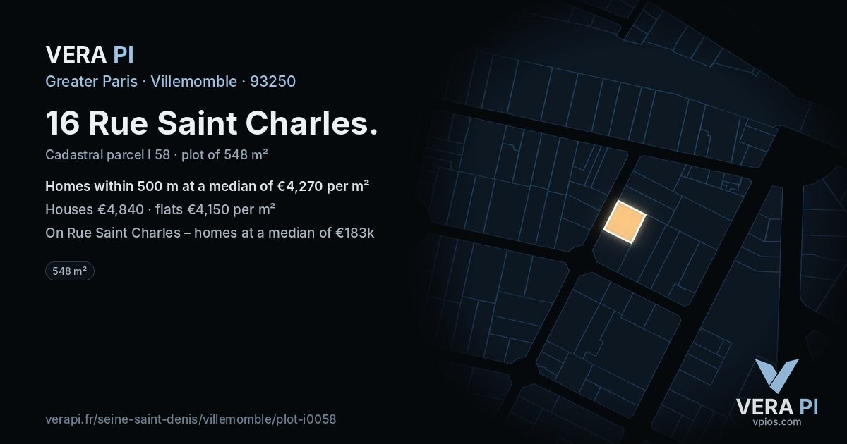 16 Rue Saint Charles, Villemomble at night – the plot lit, the parcels around coloured by the prices near them