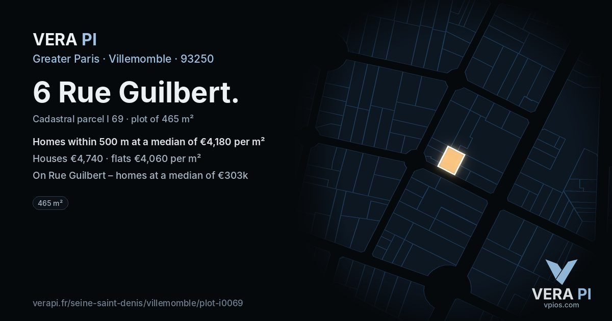 6 Rue Guilbert, Villemomble at night – the plot lit, the parcels around coloured by the prices near them