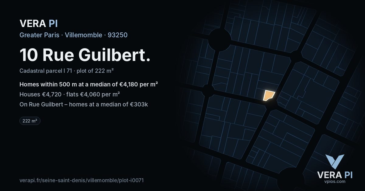 10 Rue Guilbert, Villemomble at night – the plot lit, the parcels around coloured by the prices near them