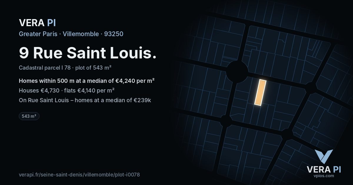 9 Rue Saint Louis, Villemomble at night – the plot lit, the parcels around coloured by the prices near them