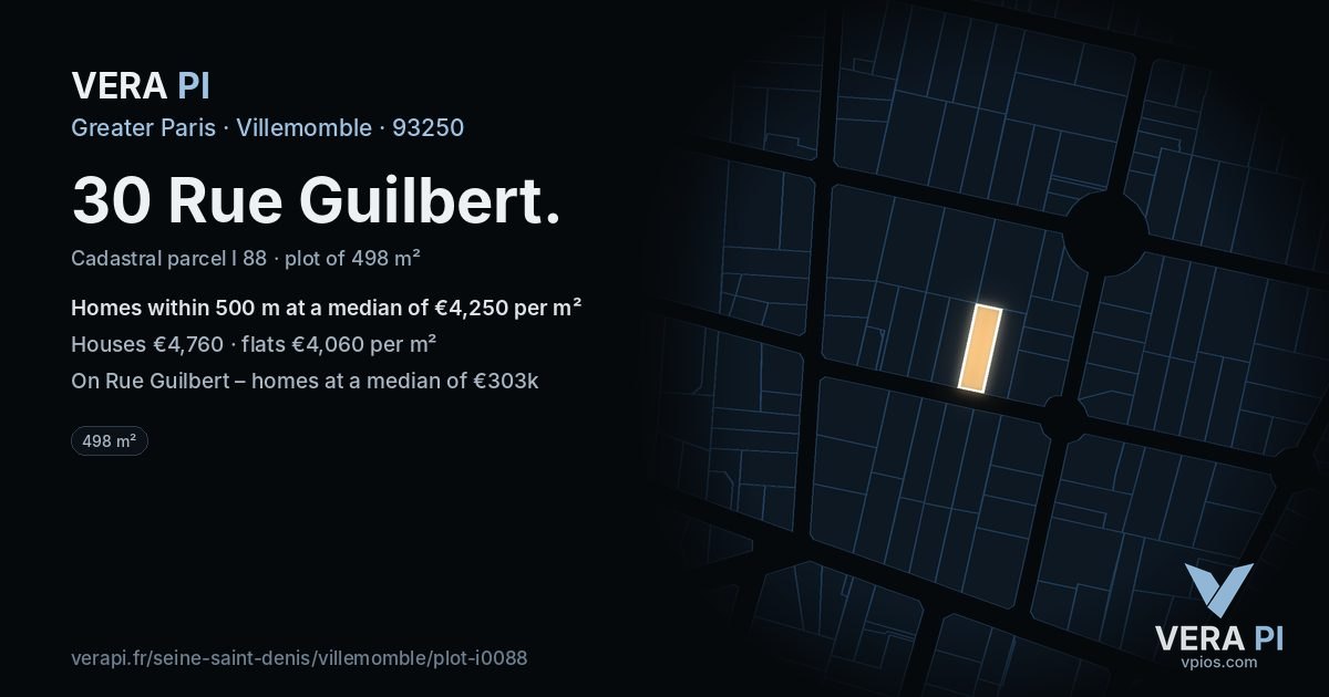 30 Rue Guilbert, Villemomble at night – the plot lit, the parcels around coloured by the prices near them