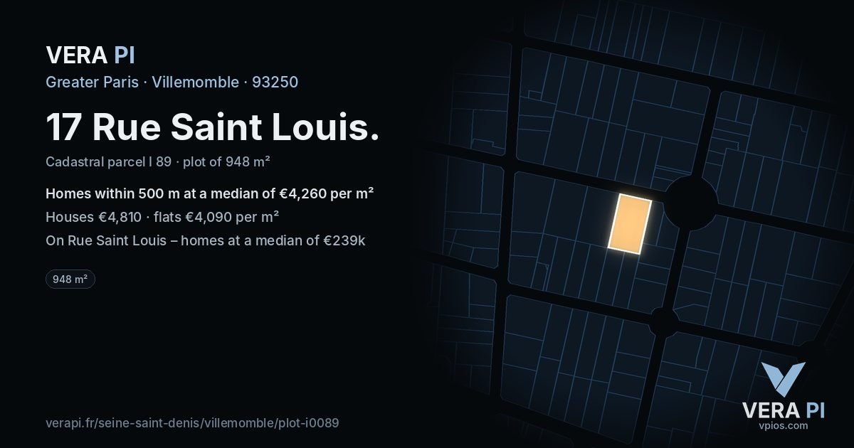 17 Rue Saint Louis, Villemomble at night – the plot lit, the parcels around coloured by the prices near them