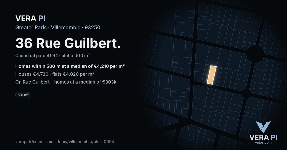 36 Rue Guilbert, Villemomble at night – the plot lit, the parcels around coloured by the prices near them