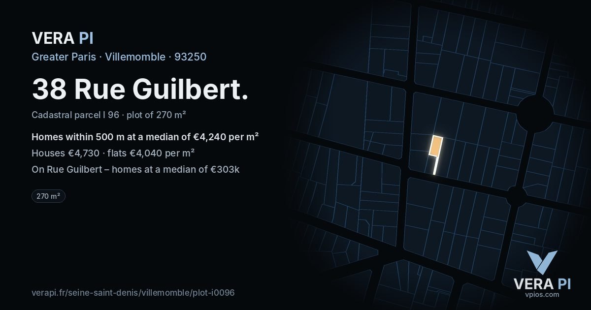 38 Rue Guilbert, Villemomble at night – the plot lit, the parcels around coloured by the prices near them