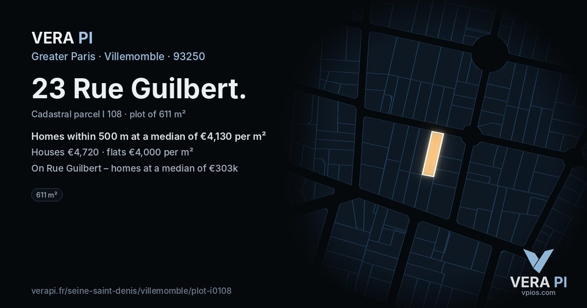 23 Rue Guilbert, Villemomble at night – the plot lit, the parcels around coloured by the prices near them