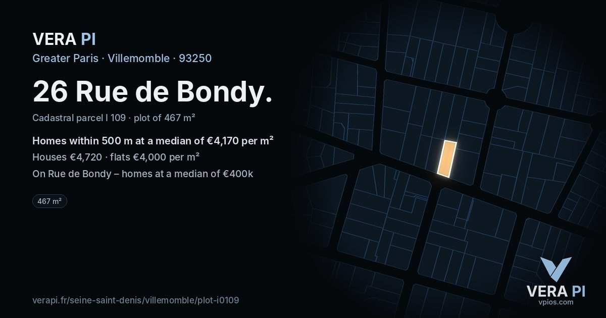 26 Rue de Bondy, Villemomble at night – the plot lit, the parcels around coloured by the prices near them