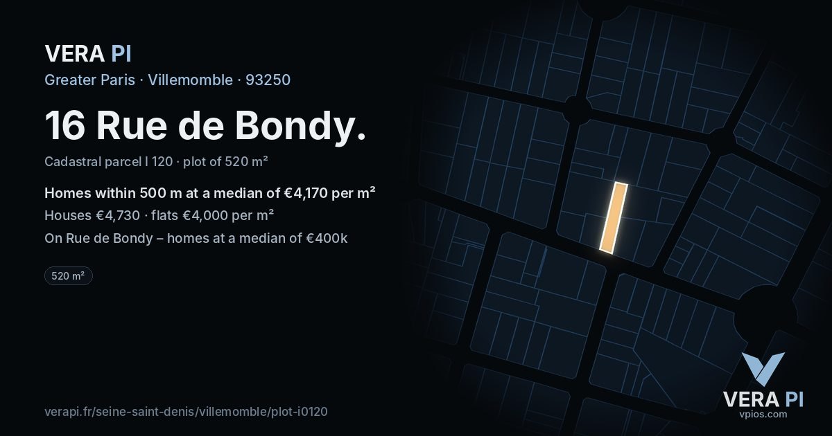 16 Rue de Bondy, Villemomble at night – the plot lit, the parcels around coloured by the prices near them