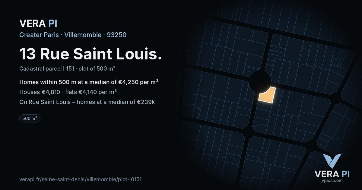 13 Rue Saint Louis, Villemomble at night – the plot lit, the parcels around coloured by the prices near them