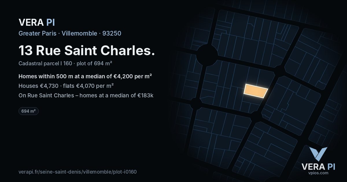 13 Rue Saint Charles, Villemomble at night – the plot lit, the parcels around coloured by the prices near them