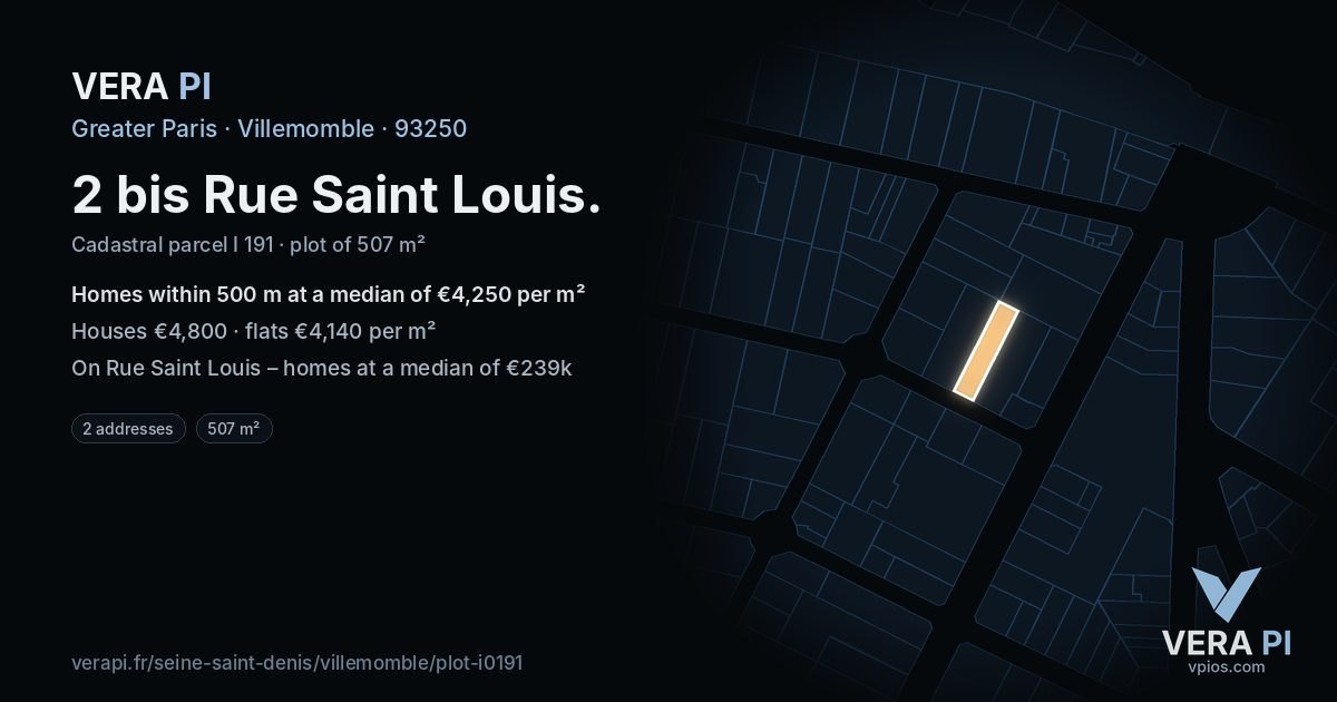 2 bis Rue Saint Louis, Villemomble at night – the plot lit, the parcels around coloured by the prices near them