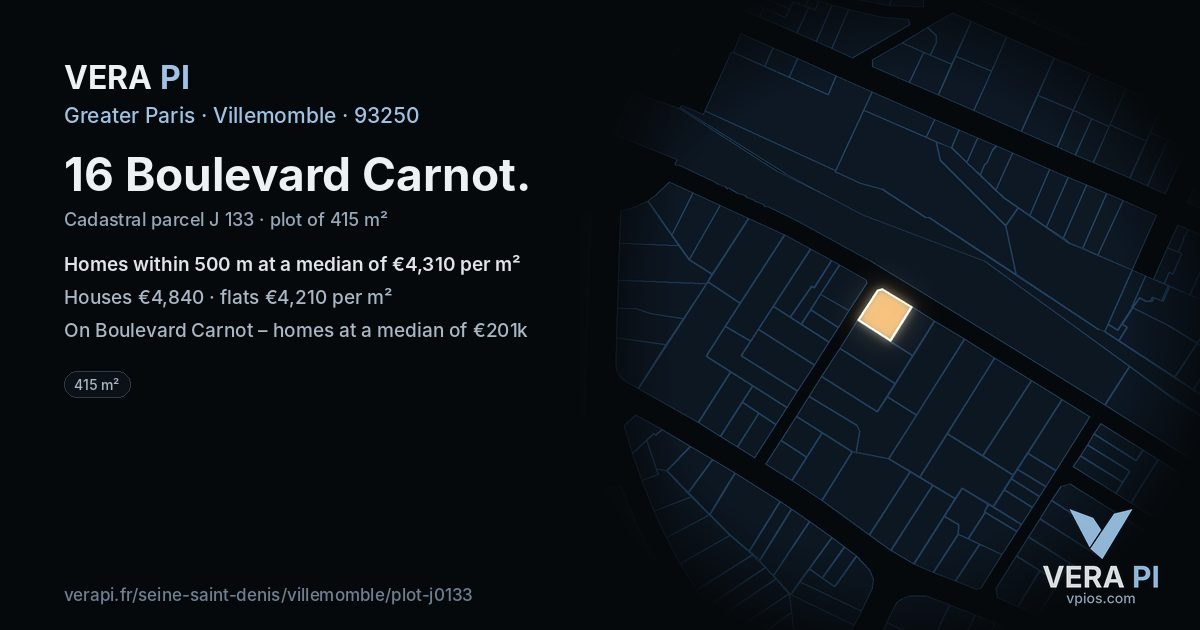 16 Boulevard Carnot, Villemomble at night – the plot lit, the parcels around coloured by the prices near them