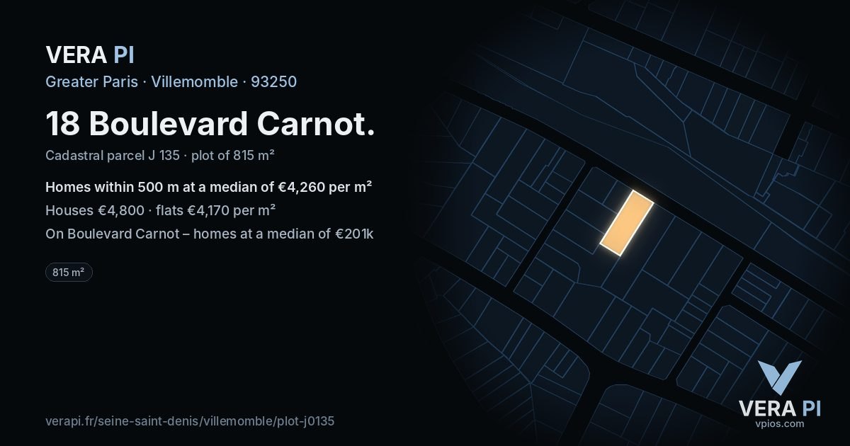 18 Boulevard Carnot, Villemomble at night – the plot lit, the parcels around coloured by the prices near them