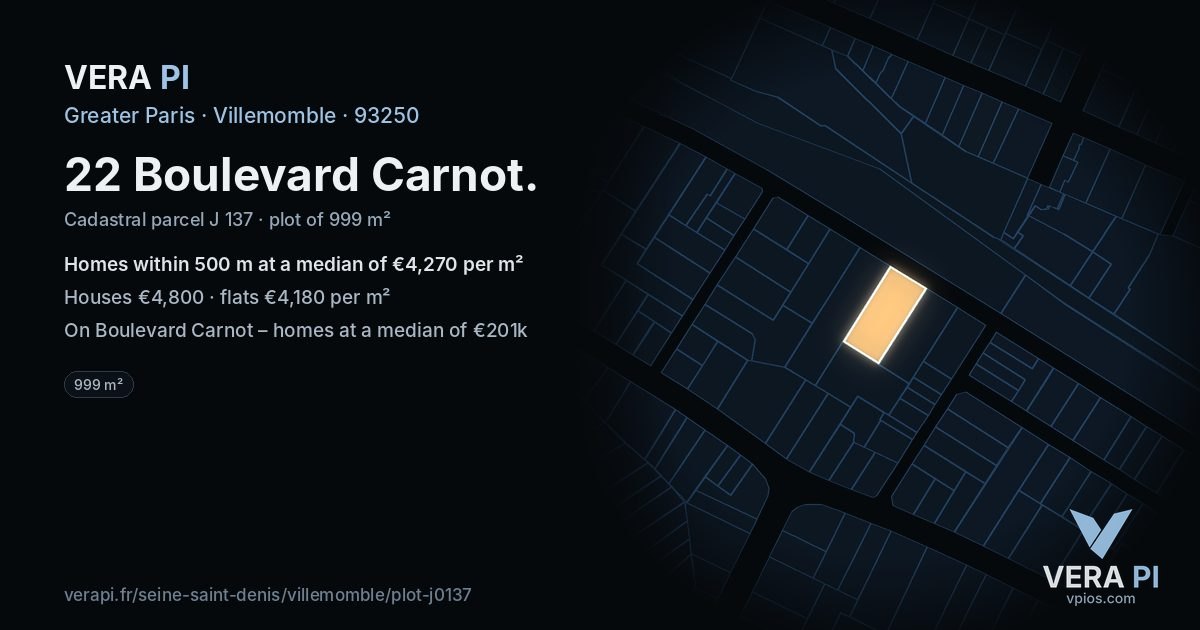 22 Boulevard Carnot, Villemomble at night – the plot lit, the parcels around coloured by the prices near them