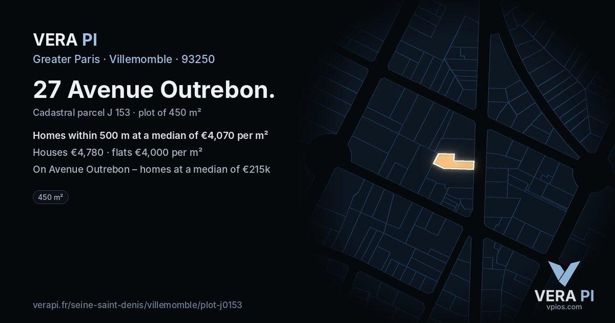 27 Avenue Outrebon, Villemomble at night – the plot lit, the parcels around coloured by the prices near them