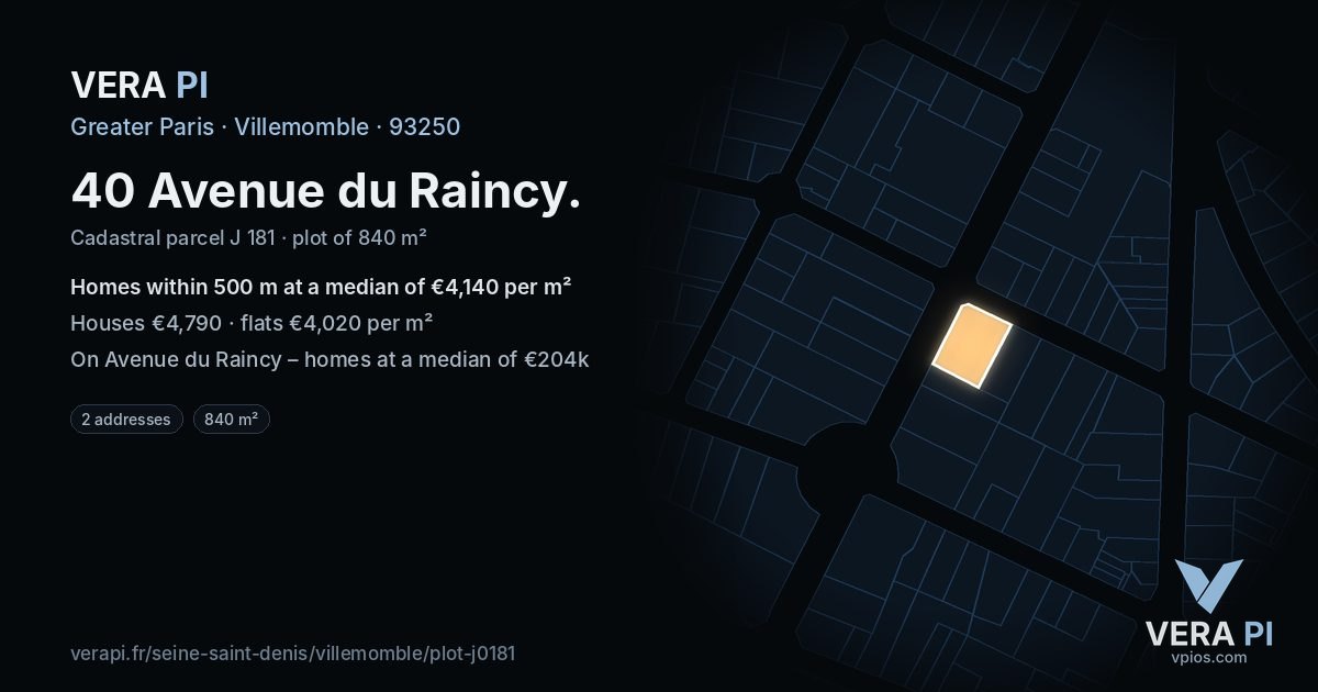 40 Avenue du Raincy, Villemomble at night – the plot lit, the parcels around coloured by the prices near them