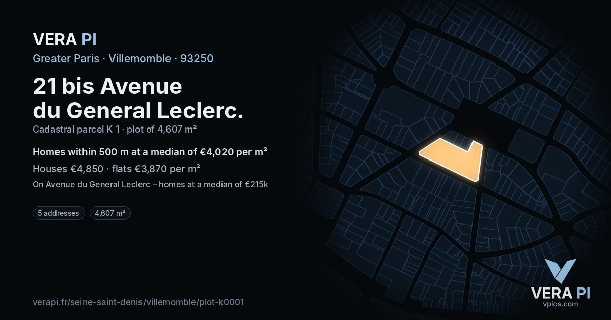 21 bis Avenue du General Leclerc, Villemomble at night – the plot lit, the parcels around coloured by the prices near them