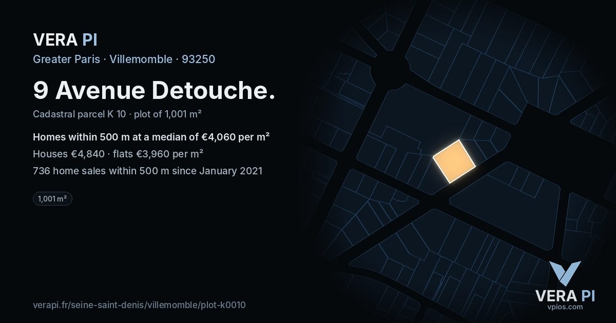 9 Avenue Detouche, Villemomble at night – the plot lit, the parcels around coloured by the prices near them