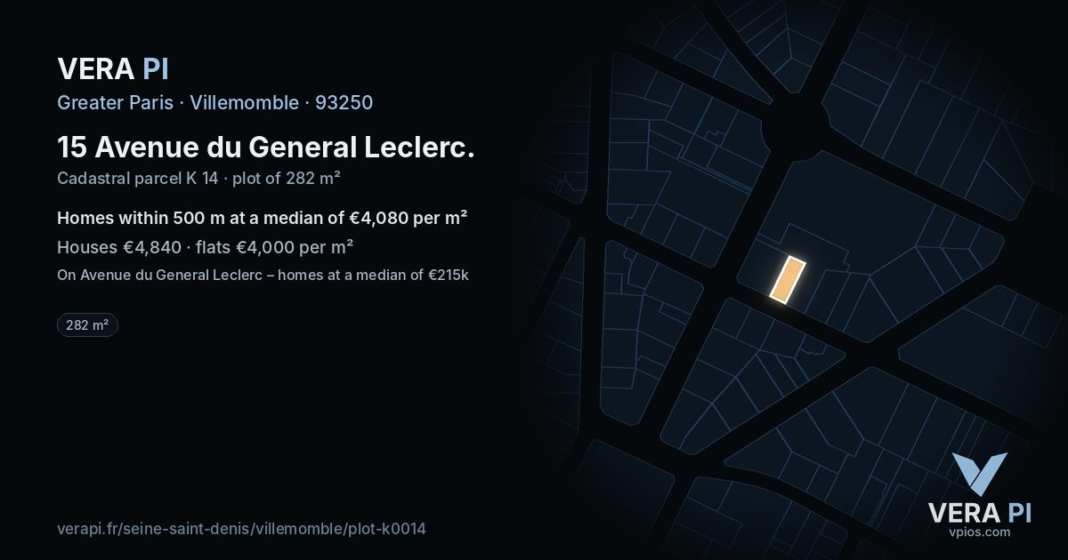 15 Avenue du General Leclerc, Villemomble at night – the plot lit, the parcels around coloured by the prices near them
