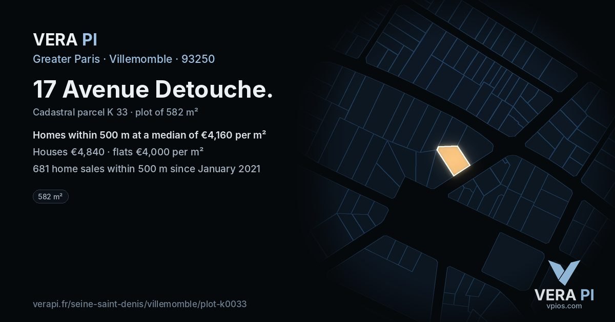 17 Avenue Detouche, Villemomble at night – the plot lit, the parcels around coloured by the prices near them