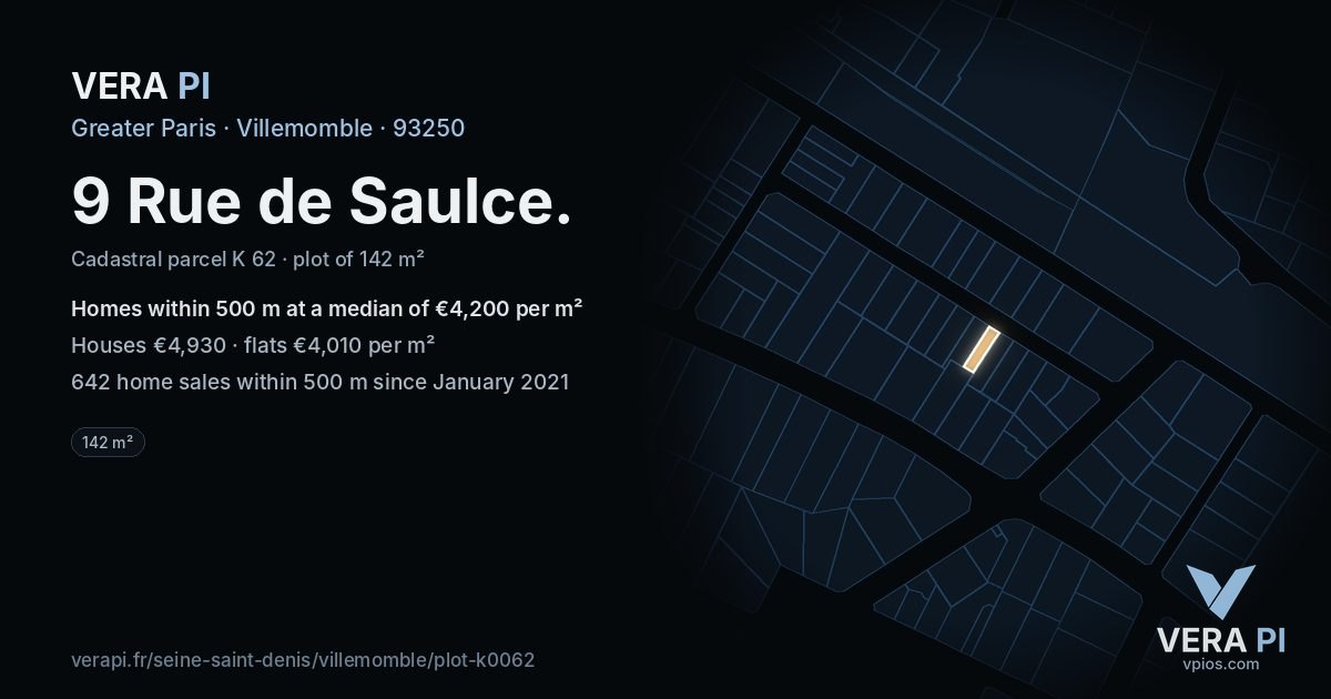 9 Rue de Saulce, Villemomble at night – the plot lit, the parcels around coloured by the prices near them