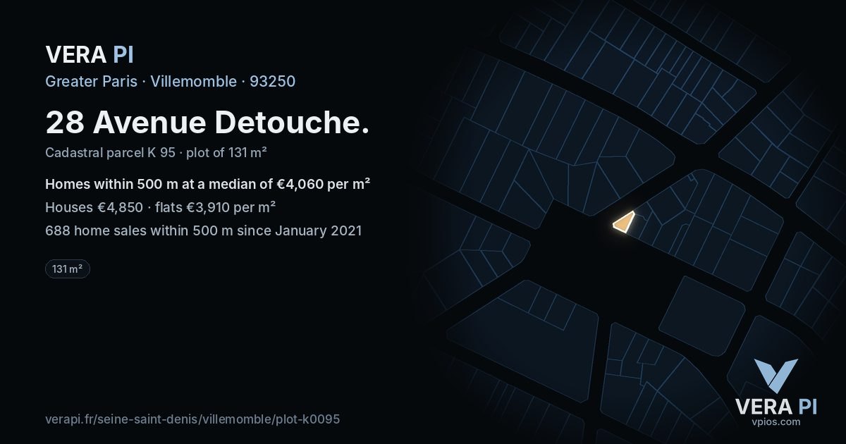 28 Avenue Detouche, Villemomble at night – the plot lit, the parcels around coloured by the prices near them