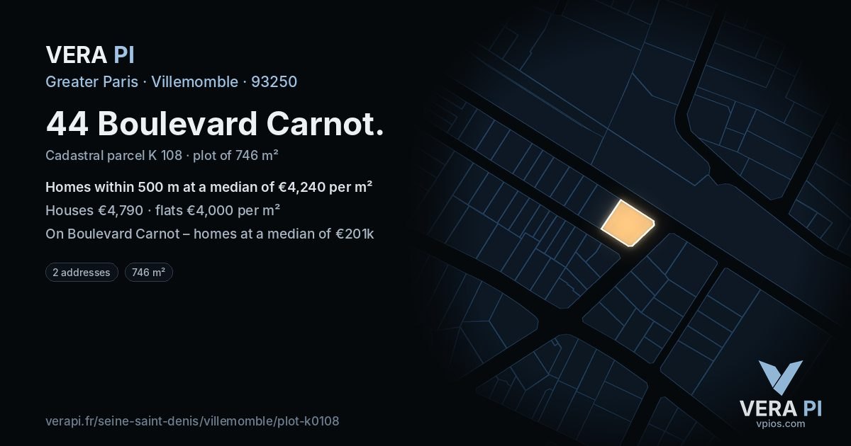 44 Boulevard Carnot, Villemomble at night – the plot lit, the parcels around coloured by the prices near them
