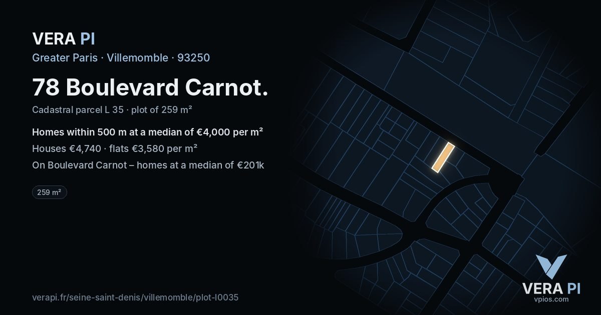 78 Boulevard Carnot, Villemomble at night – the plot lit, the parcels around coloured by the prices near them