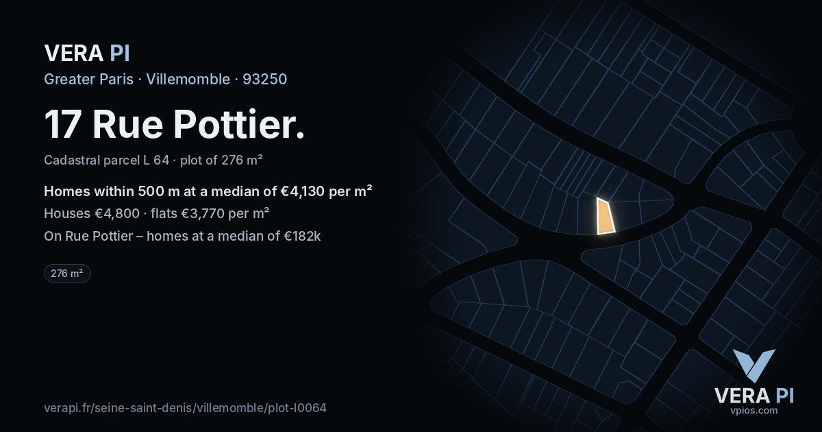 17 Rue Pottier, Villemomble at night – the plot lit, the parcels around coloured by the prices near them