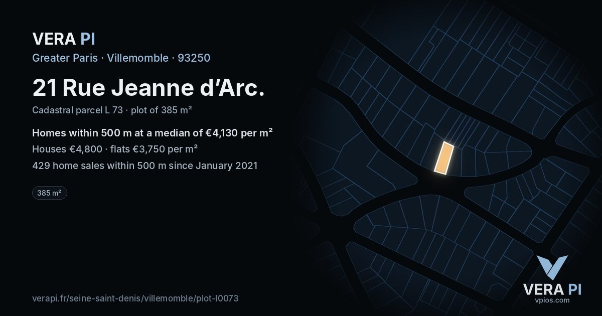 21 Rue Jeanne d’Arc, Villemomble at night – the plot lit, the parcels around coloured by the prices near them