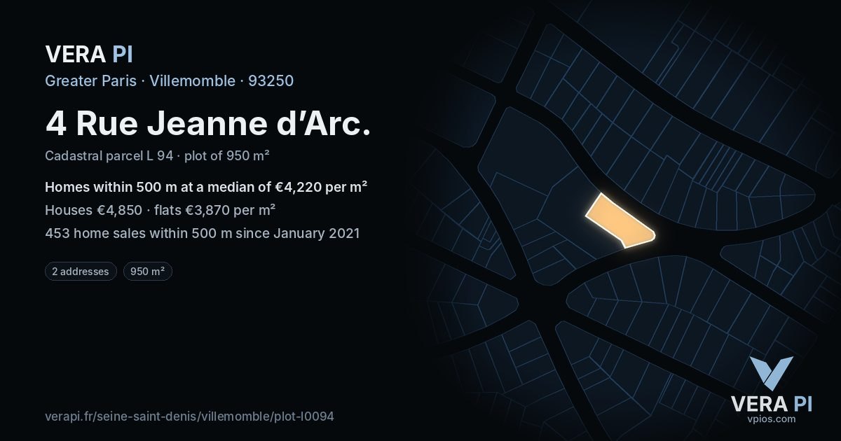 4 Rue Jeanne d’Arc, Villemomble at night – the plot lit, the parcels around coloured by the prices near them