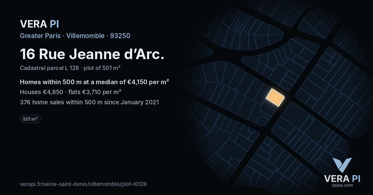 16 Rue Jeanne d’Arc, Villemomble at night – the plot lit, the parcels around coloured by the prices near them