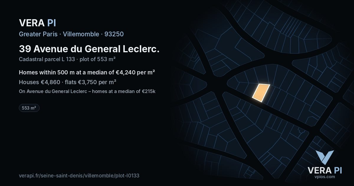 39 Avenue du General Leclerc, Villemomble at night – the plot lit, the parcels around coloured by the prices near them