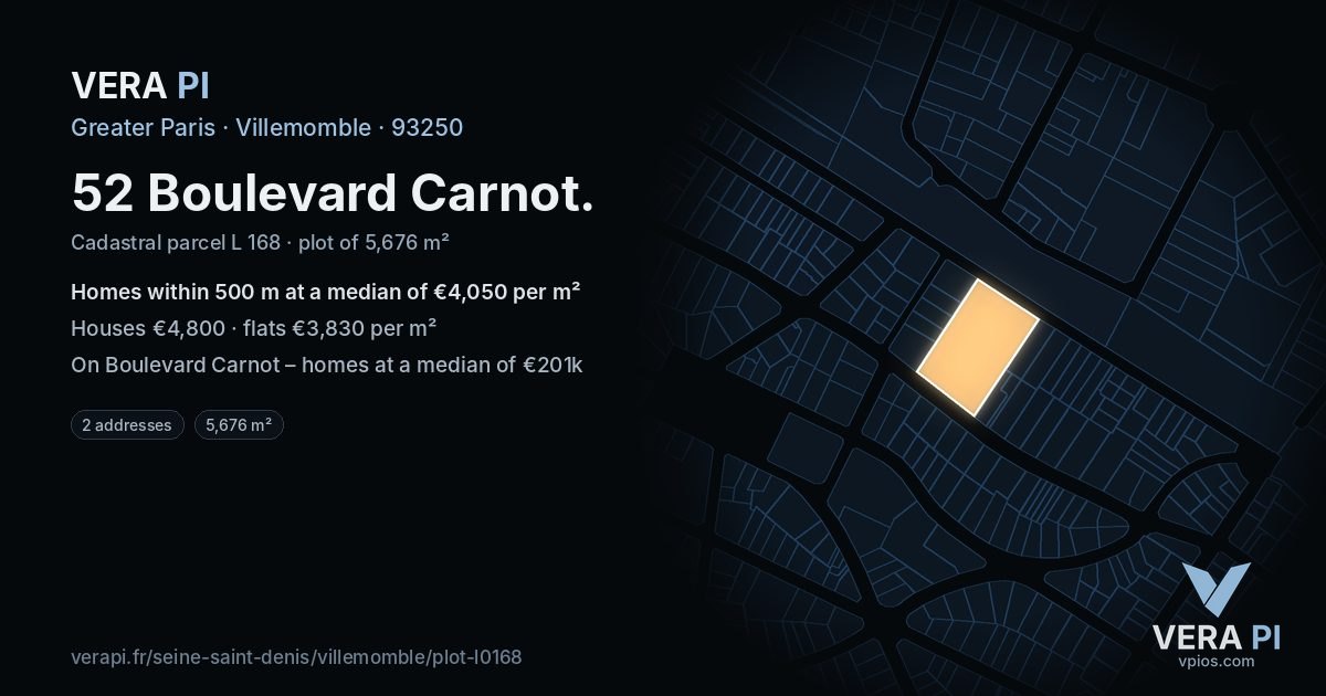 52 Boulevard Carnot, Villemomble at night – the plot lit, the parcels around coloured by the prices near them