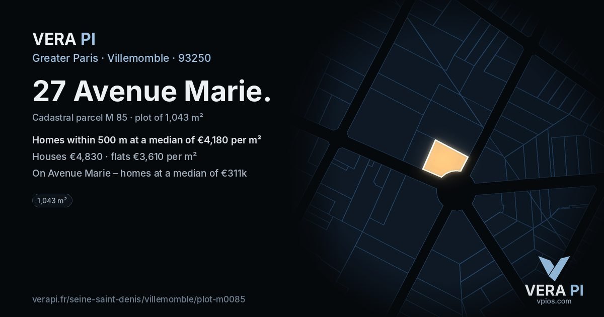 27 Avenue Marie, Villemomble at night – the plot lit, the parcels around coloured by the prices near them