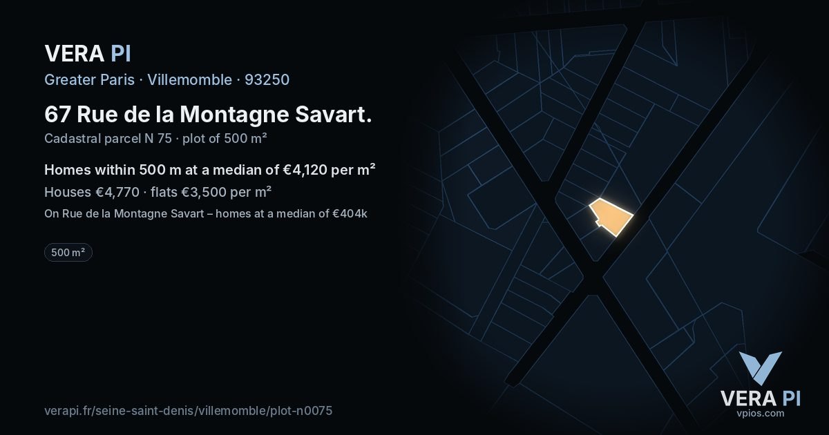 67 Rue de la Montagne Savart, Villemomble at night – the plot lit, the parcels around coloured by the prices near them