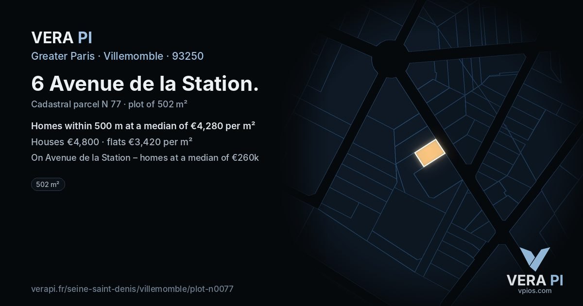 6 Avenue de la Station, Villemomble at night – the plot lit, the parcels around coloured by the prices near them