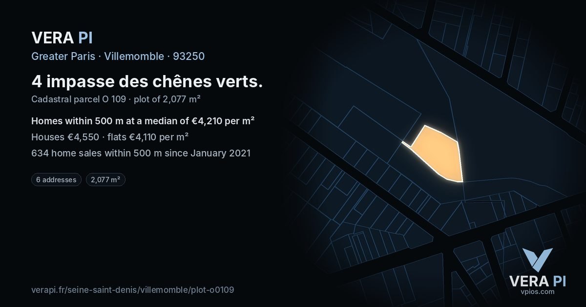 4 impasse des chênes verts, Villemomble at night – the plot lit, the parcels around coloured by the prices near them