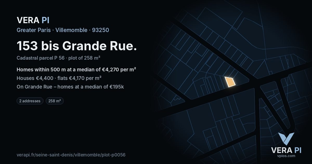 153 bis Grande Rue, Villemomble at night – the plot lit, the parcels around coloured by the prices near them