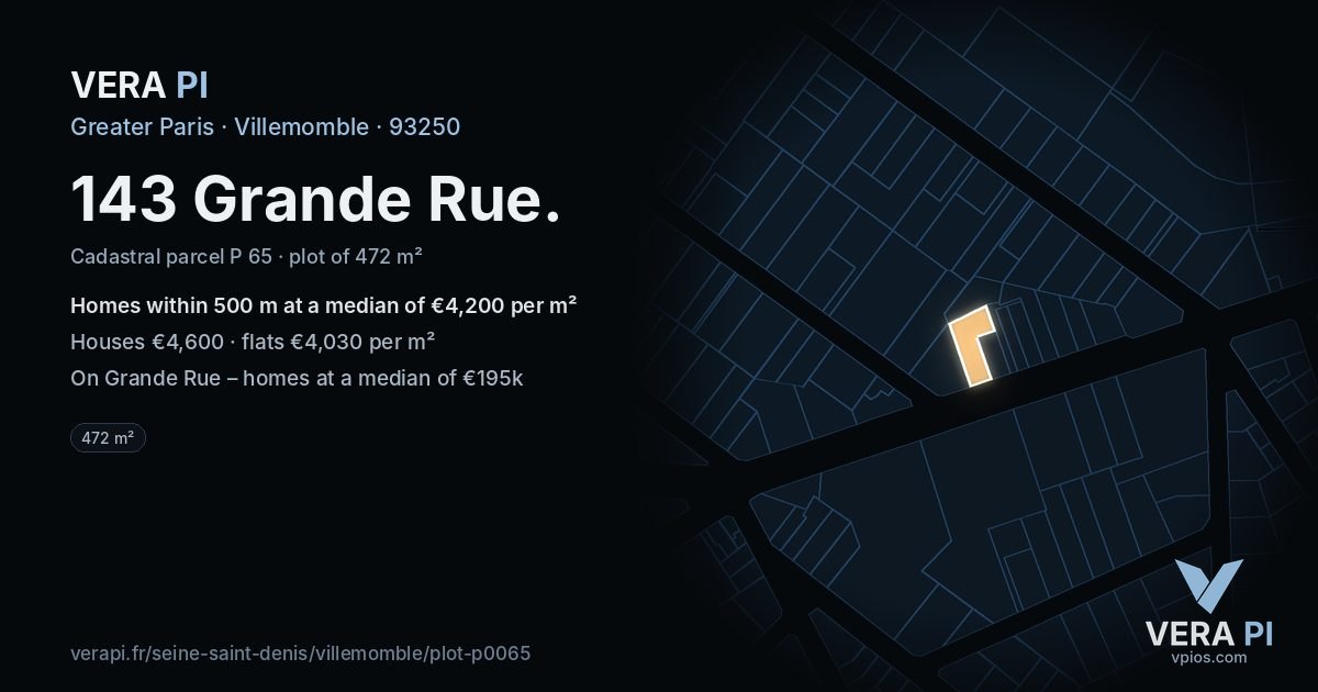 143 Grande Rue, Villemomble at night – the plot lit, the parcels around coloured by the prices near them