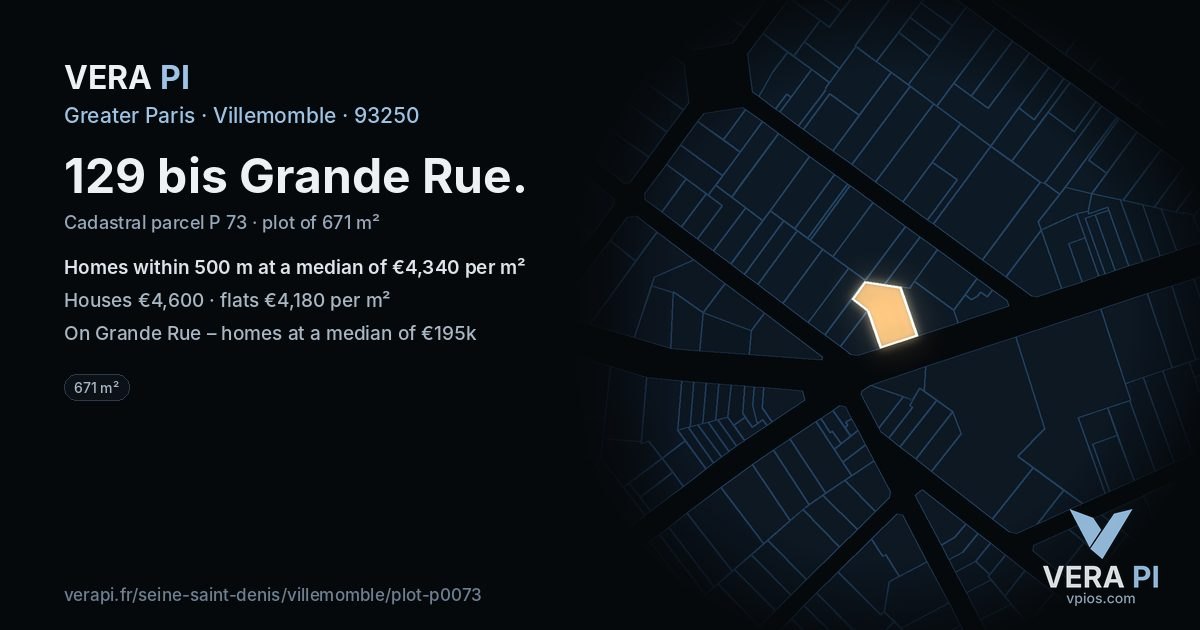 129 bis Grande Rue, Villemomble at night – the plot lit, the parcels around coloured by the prices near them