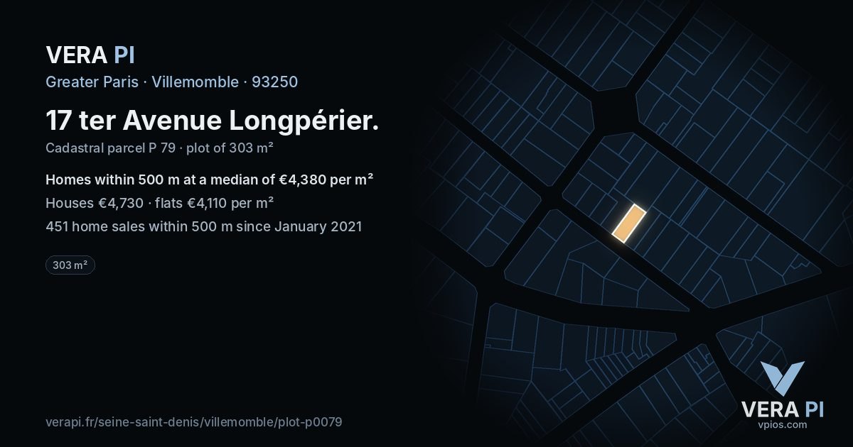 17 ter Avenue Longpérier, Villemomble at night – the plot lit, the parcels around coloured by the prices near them