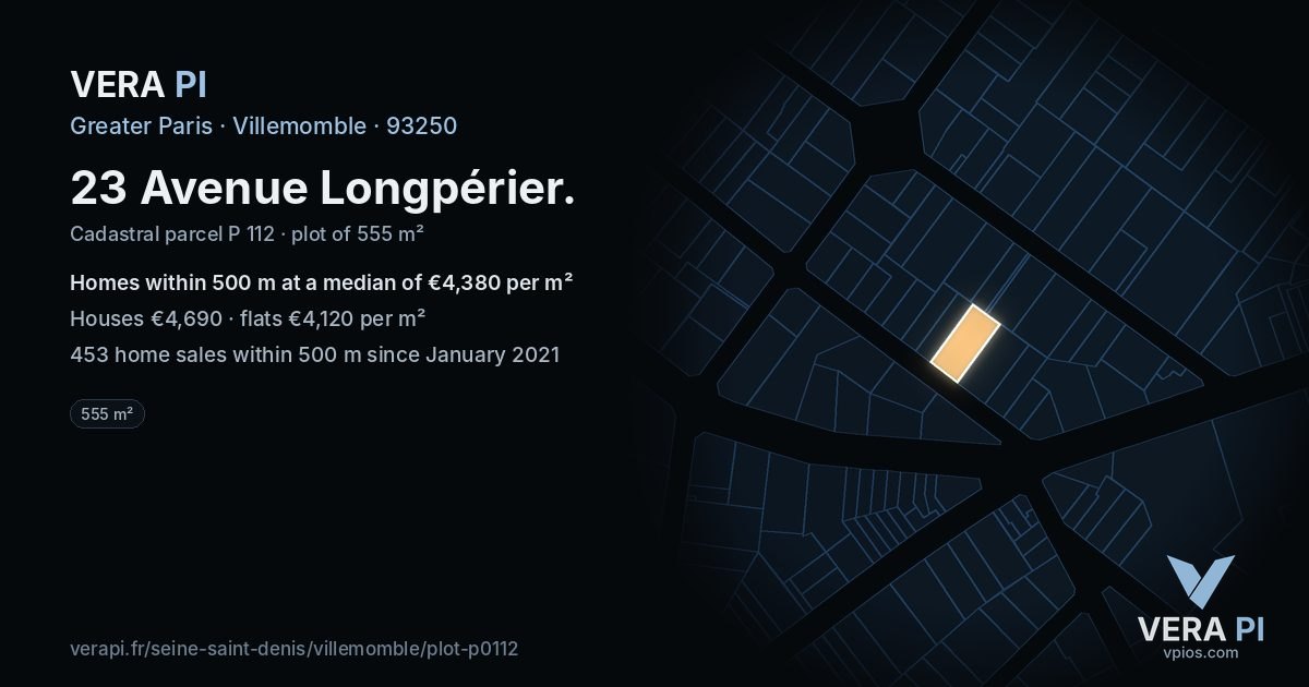 23 Avenue Longpérier, Villemomble at night – the plot lit, the parcels around coloured by the prices near them